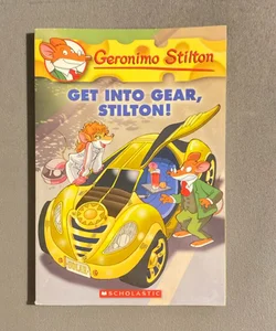 Get into Gear, Stilton!