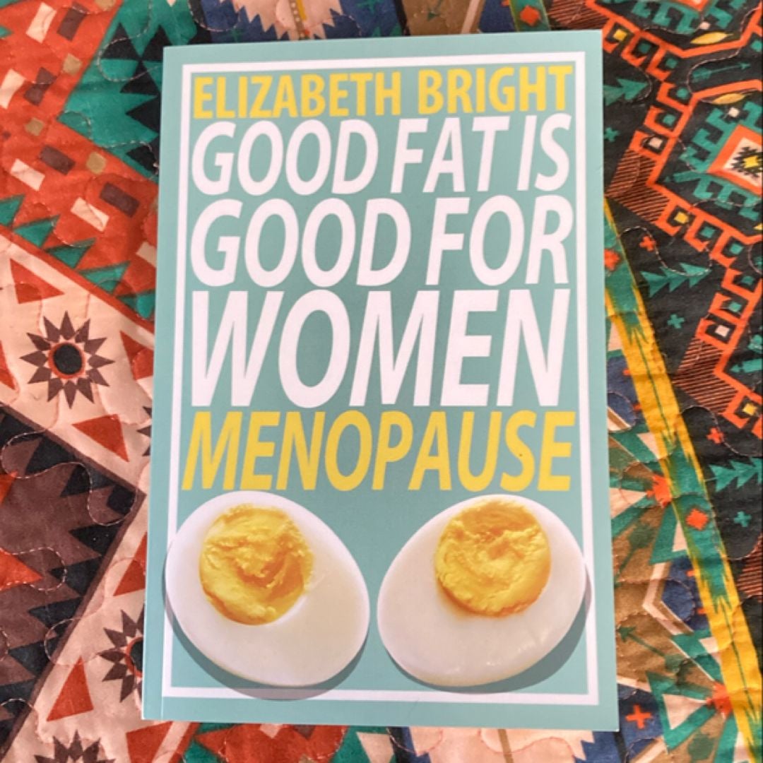 Good Fat Is Good for Women