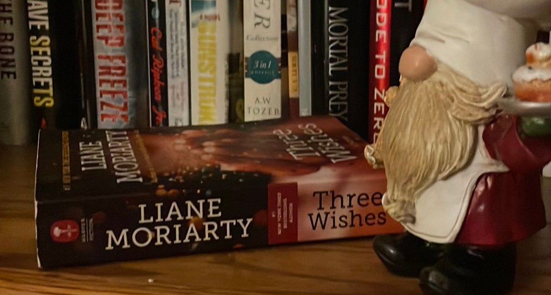 Three Wishes  Liane Moriarty