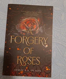 A Forgery of Roses