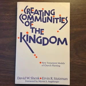 Creating Communities of the Kingdom