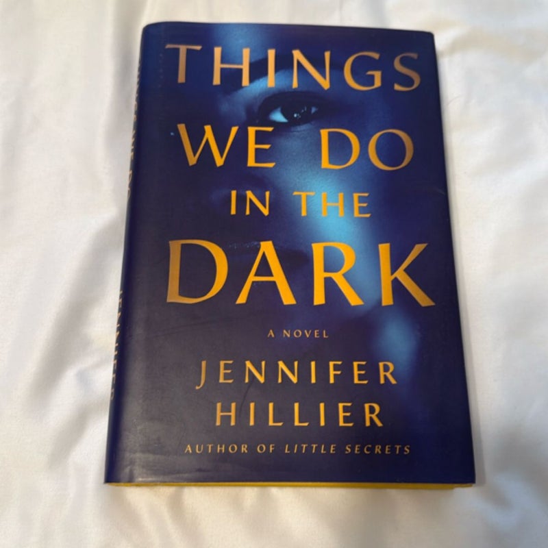 Things We Do in the Dark
