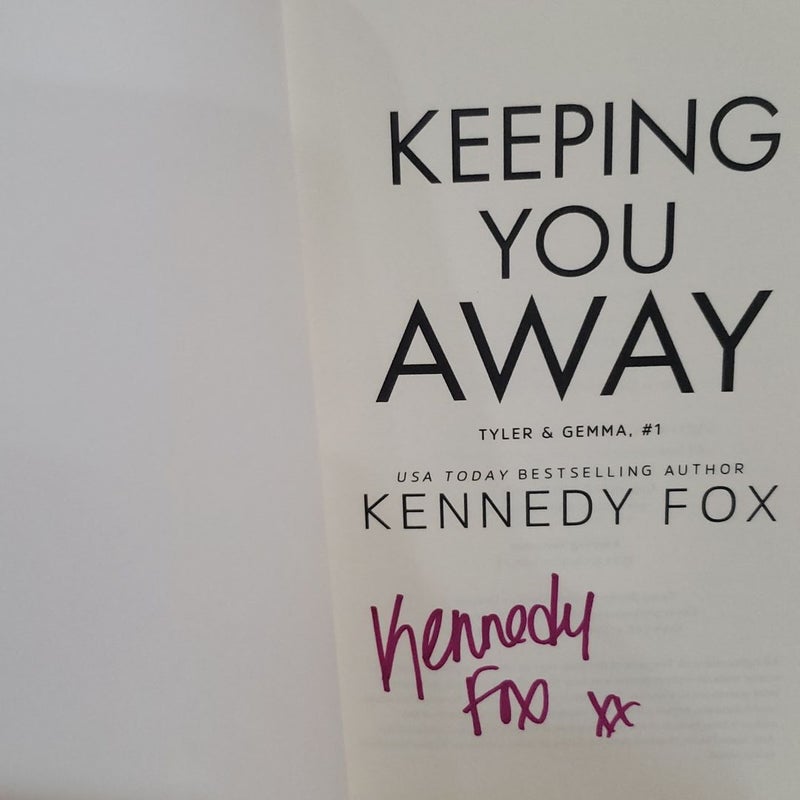 Keeping You Away (signed)