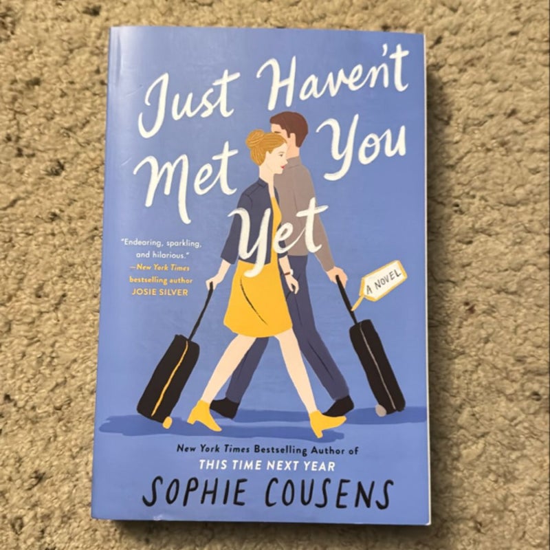 Just Haven't Met You Yet