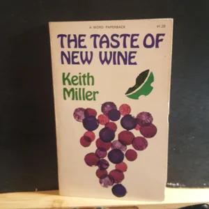 The Taste of New Wine