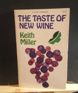 The Taste of New Wine