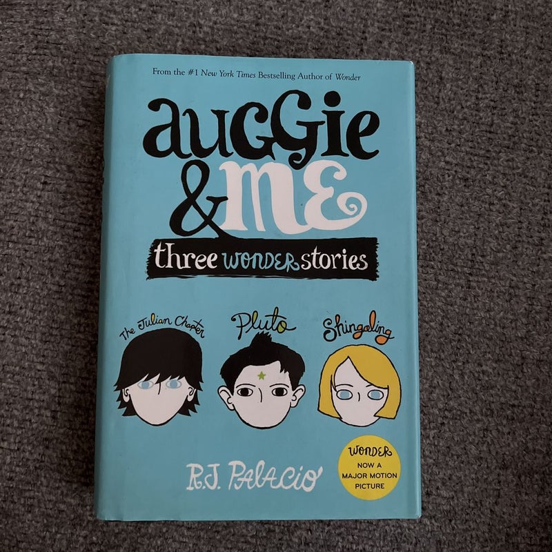 Auggie and Me: Three Wonder Stories