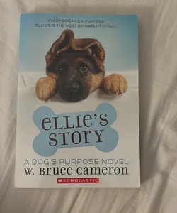 A Dog’s Purpose: Ellie’s Story