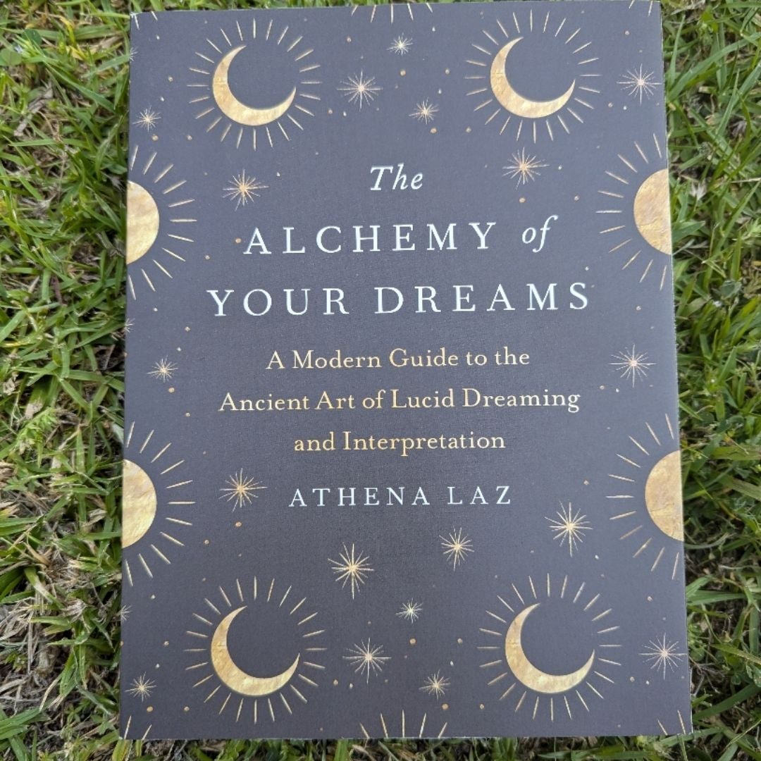 The Alchemy of Your Dreams