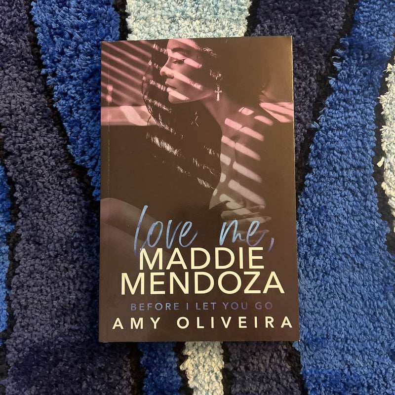 Love Me, Maddie Mendoza (Signed Bookplate)