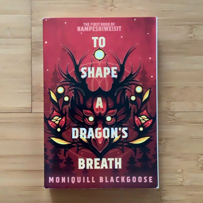 To Shape a Dragon's Breath