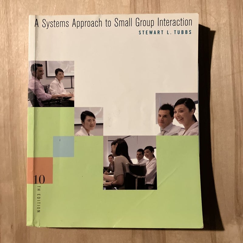 A Systems Approach to Small Group Interaction