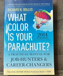 What Color Is Your Parachute? 2014