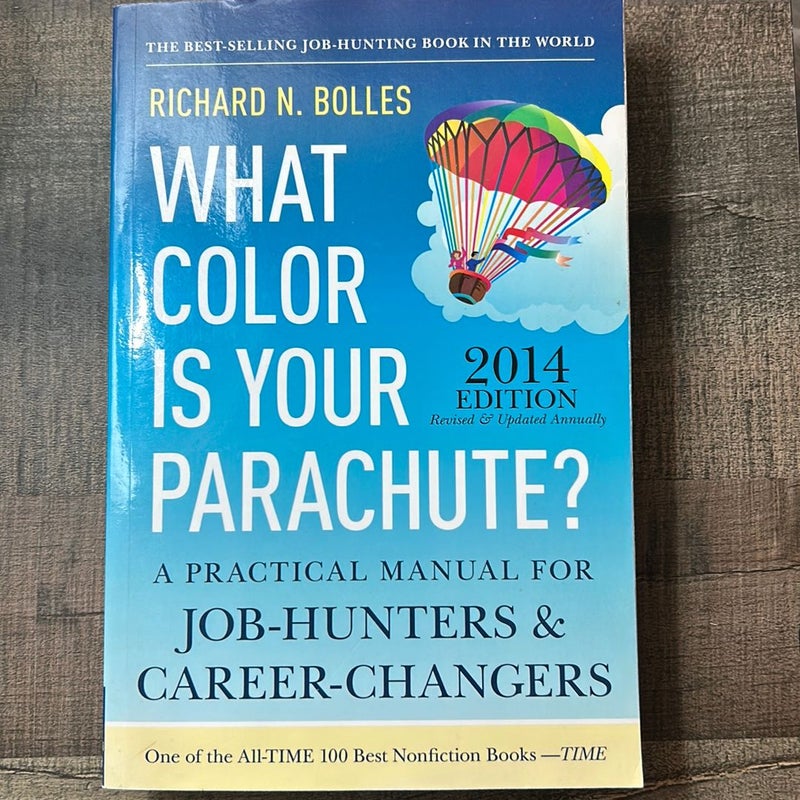 What Color Is Your Parachute? 2014