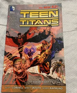 Teen Titans Vol. 1: It's Our Right to Fight (the New 52)