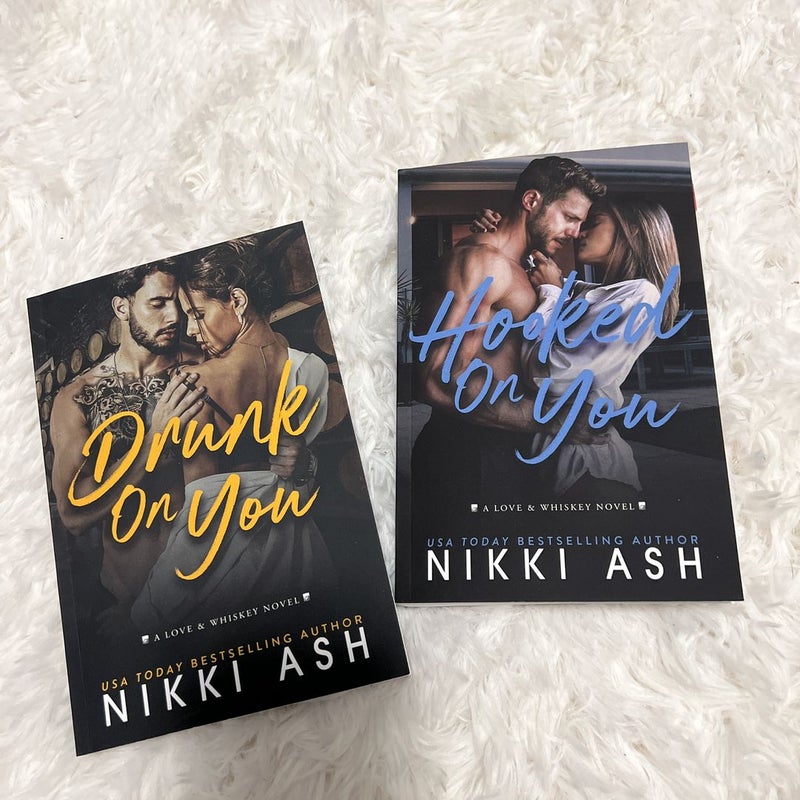 Drunk On You (Signed/personalized) and Hooked On You (Signed)