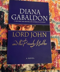 Lord John and the Private Matter (Lord John Grey) by Gabaldon, Diana