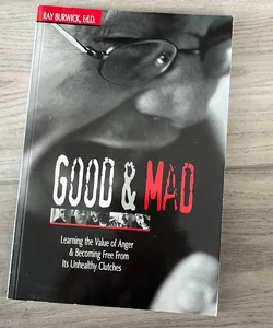 Good & Mad