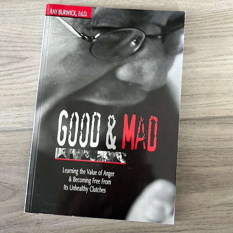 Good & Mad