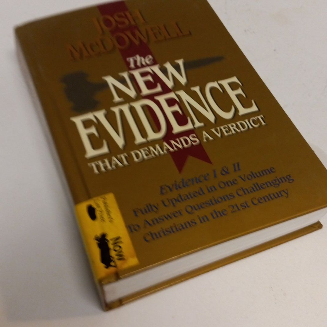 The New Evidence That Demands a Verdict by JOsh McDowell