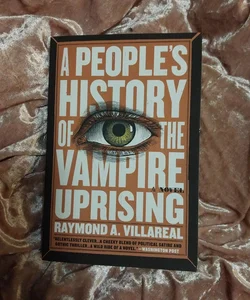 A People's History of the Vampire Uprising