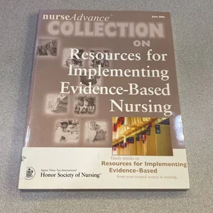 NurseAdvance Collection on Resources for Implementing Evidence-Based Nursing
