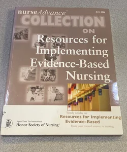 NurseAdvance Collection on Resources for Implementing Evidence-Based Nursing