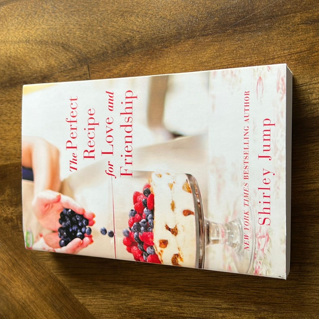 The Perfect Recipe for Love and Friendship