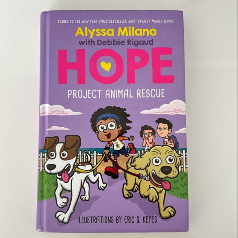 Project Animal Rescue (Alyssa Milano's Hope #2)