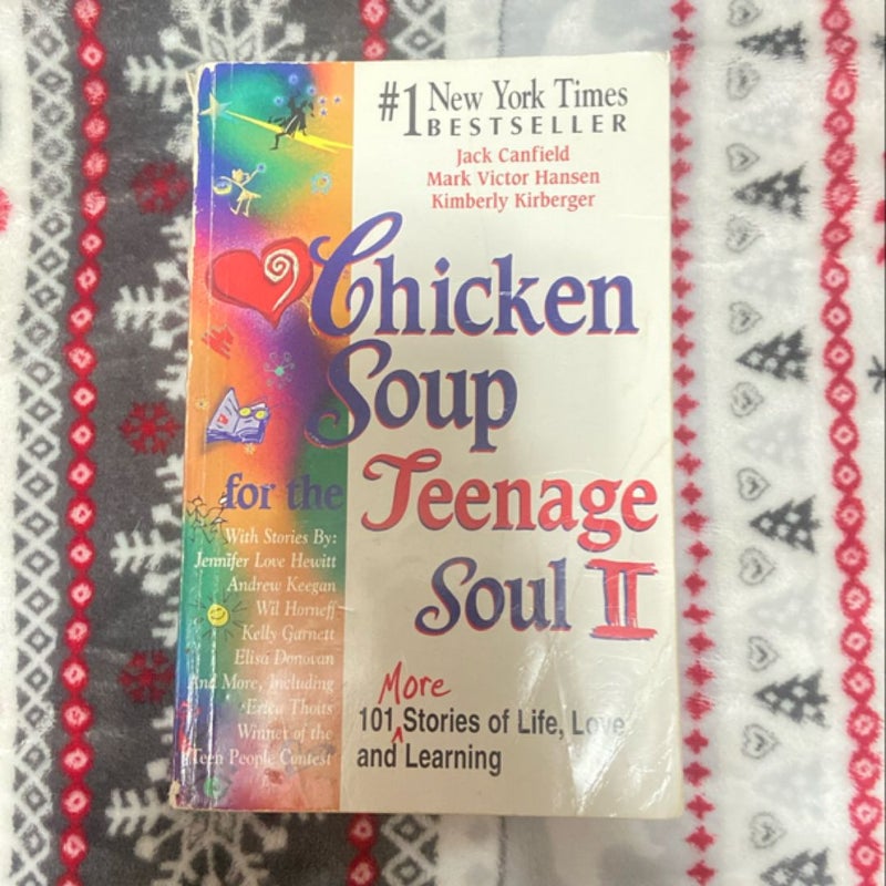 Chicken Soup for the Teenage Soul II