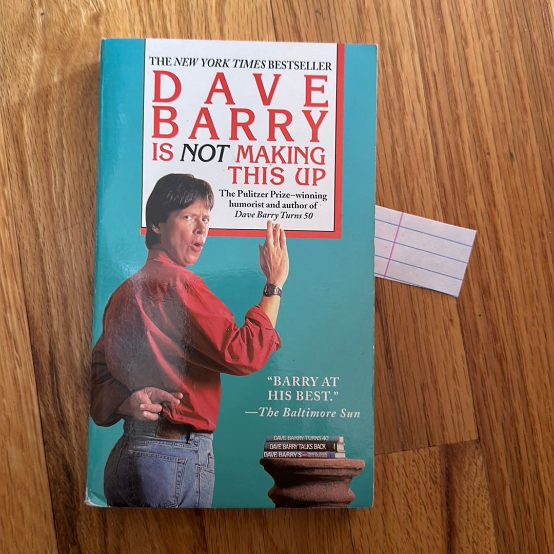 Dave Barry Is Not Making This Up