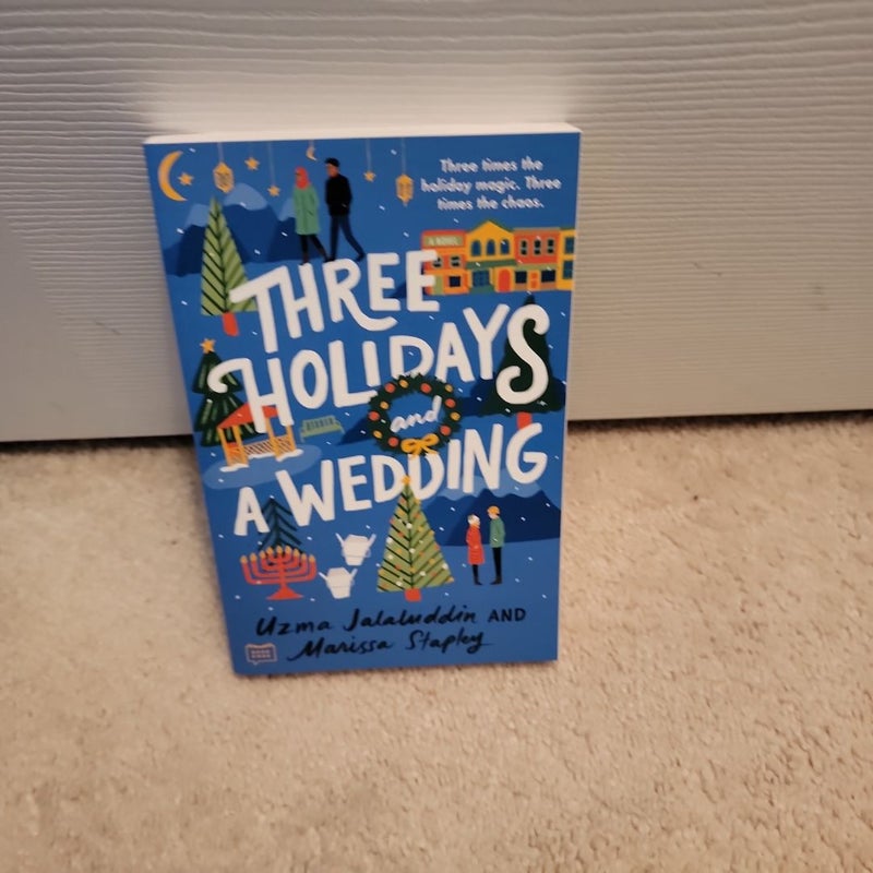 Three Holidays and a Wedding