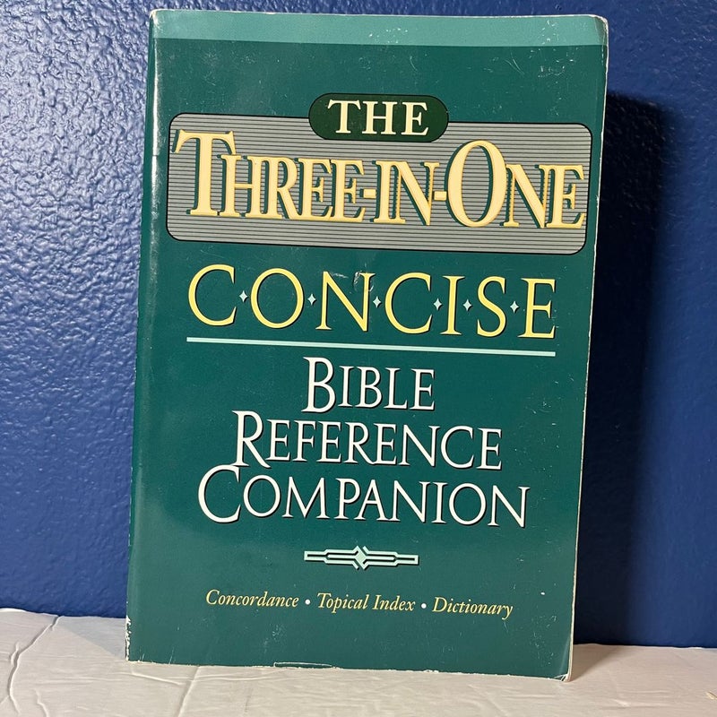 The Three-in-one Concise Bible Reference Companion Nelson's Concise Series