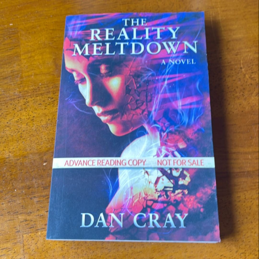 The Reality Meltdown