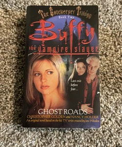 Ghost Roads-Buffy the Vampire Slayer 