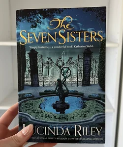 The Seven Sisters: the Seven Sisters Book 1