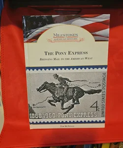 The Pony Express*