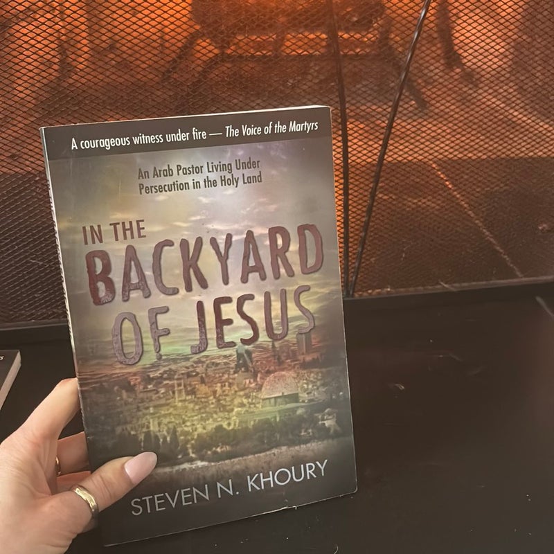 In the Backyard of Jesus 