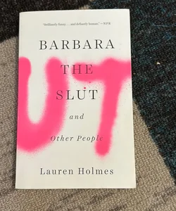 Barbara the Slut and Other People