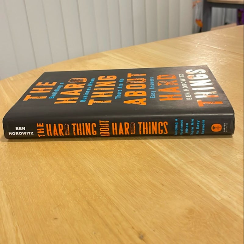 The Hard Thing about Hard Things