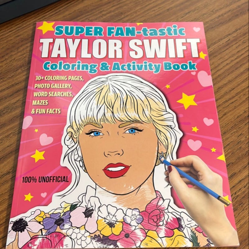 SUPER FAN-Tastic Taylor Swift Coloring and Activity Book