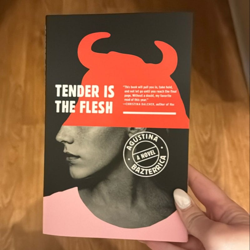 Tender Is the Flesh