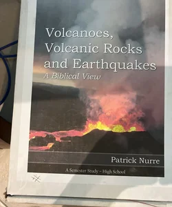 Volcanoes, Volcanic Rocks and Earthquakes