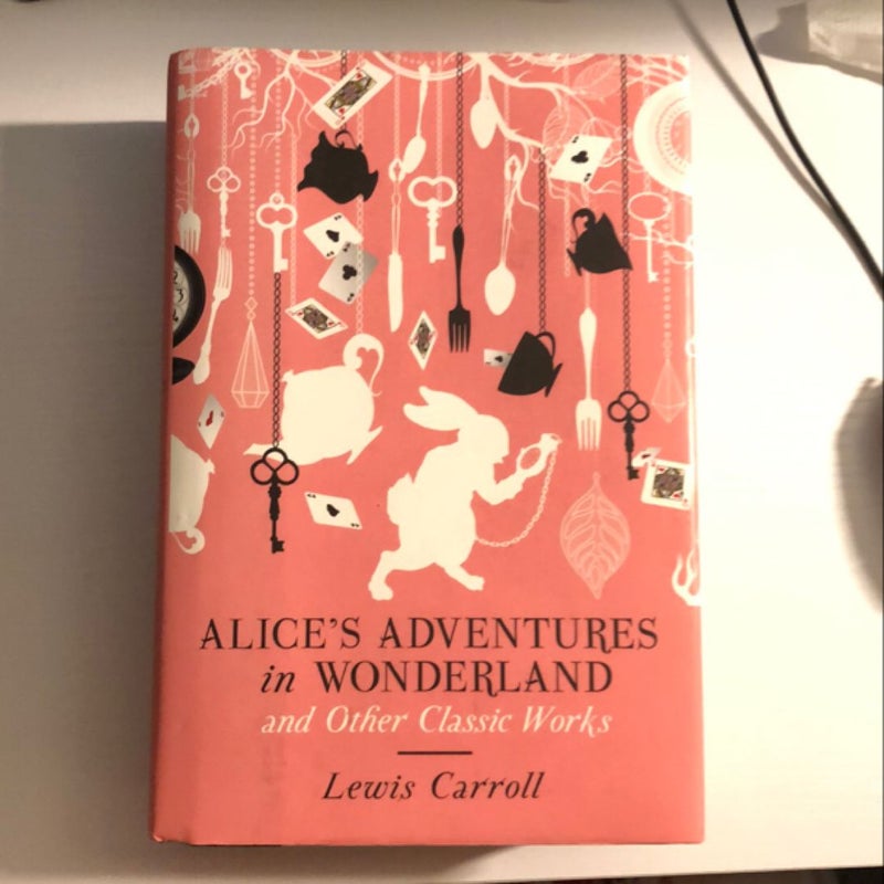 Alice's Adventures in Wonderland and Other Classic Works