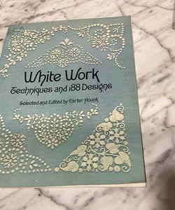 White work techniques and 188 designs