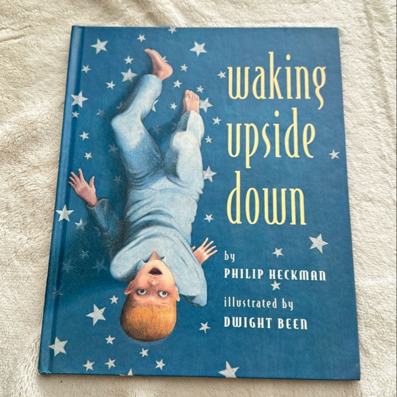 Waking Upside Down