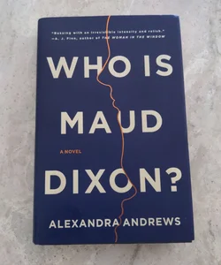 Who Is Maud Dixon?