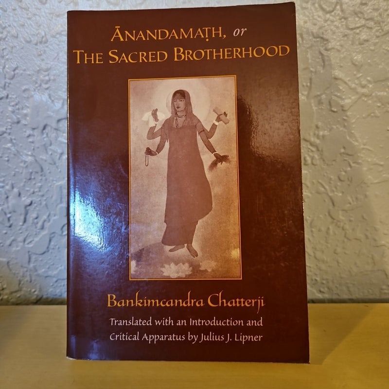 Anandamath, or the Sacred Brotherhood