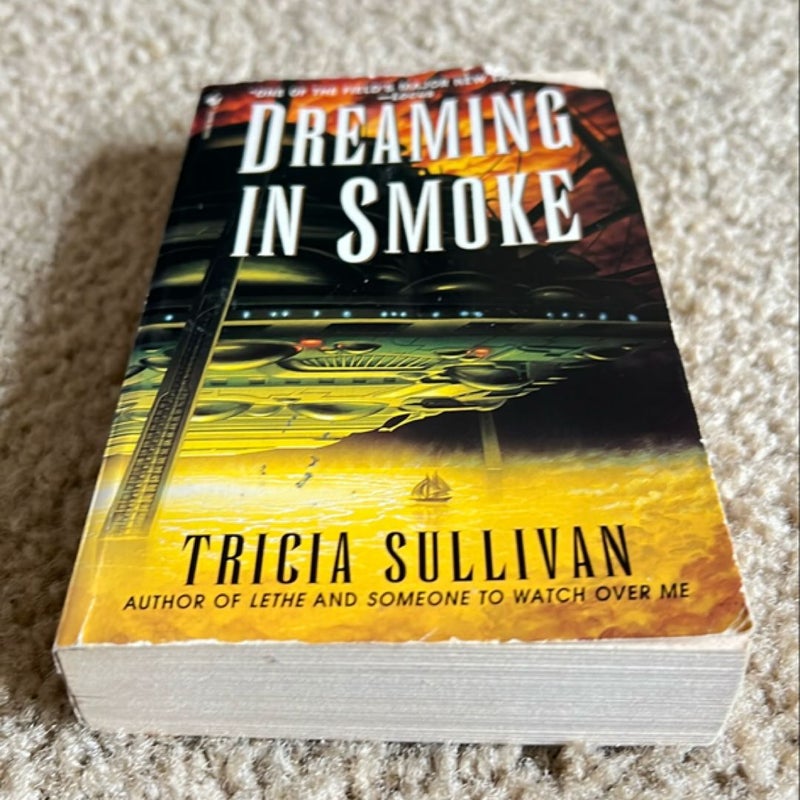 Dreaming in Smoke