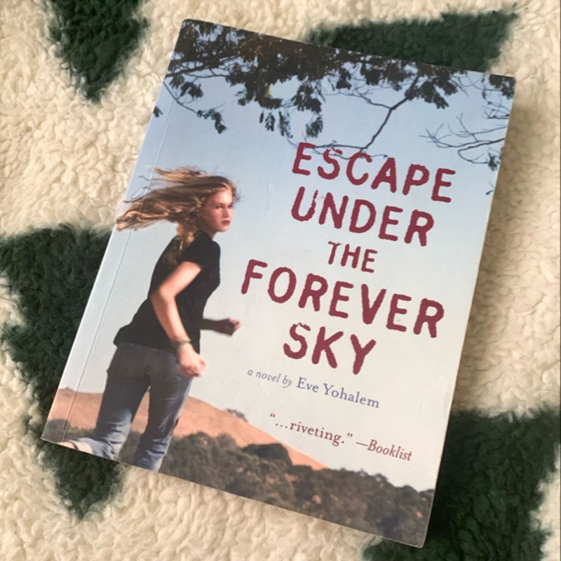 Escape under the Forever Sky